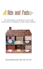 Ads and Fads: An Illustrative Look Back at the 2nd Generation of Magazine Ads (1950s-1980s)