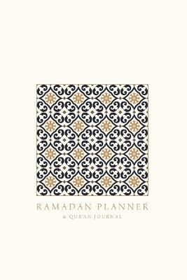 Ramadan Planner with Integrated Qur'an Journal: Square: Focus on spiritual, physical and mental health - Reyhana Ismail - cover