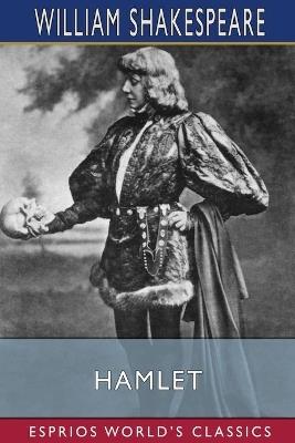 Hamlet (Esprios Classics) - William Shakespeare - cover