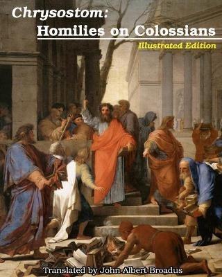 Chrysostom: Homilies on Colossians: Illustrated - St John Chrysostom - cover