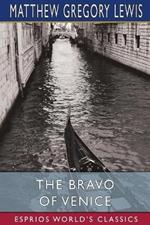 The Bravo of Venice (Esprios Classics): A Romance