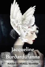 Jacqueline Burdardufanna: Jacqueline of the Carrier Pigeons, Icelandic edition