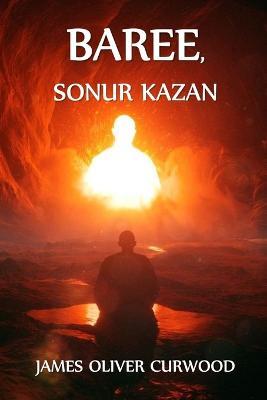 Baree, Sonur Kazan: Baree, Son of Kazan, Icelandic edition - James Oliver Curwood - cover