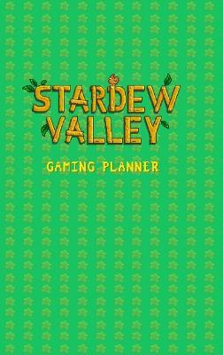 Stardew Valley Gaming Planner and Checklist - Yellowroom Studios - cover