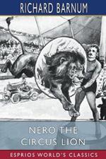 Nero the Circus Lion (Esprios Classics): His Many Adventures