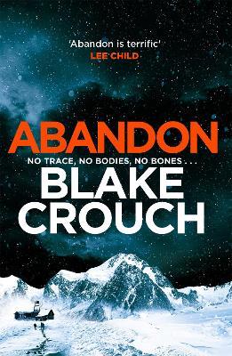 Abandon: The page-turning, psychological suspense from the author of Dark Matter - Blake Crouch - cover