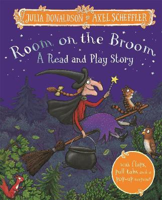 Room on the Broom: A Read and Play Story - Julia Donaldson - cover