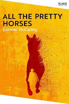 All the Pretty Horses - Cormac McCarthy - cover