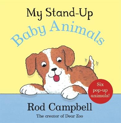 My Stand-Up Baby Animals: A Pop-Up Animal Book - Rod Campbell - cover