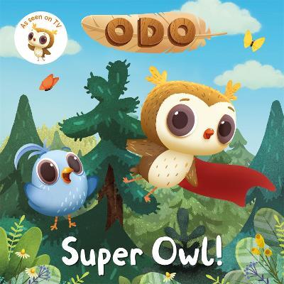 Odo: Super Owl!: As seen on Milkshake! - Odo - cover