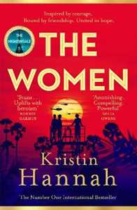 Libro in inglese The Women: Powerful and heartbreaking, the eagerly awaited novel everyone is talking about for 2024 Kristin Hannah