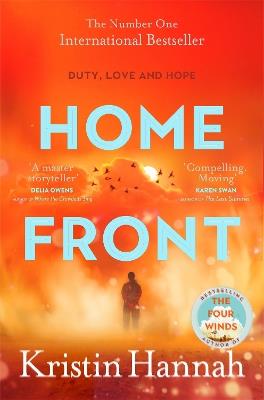 Home Front: A heart-wrenching exploration of love and war from the author of The Four Winds - Kristin Hannah - cover