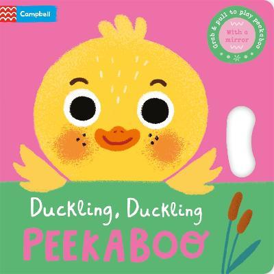 Duckling, Duckling, PEEKABOO - Campbell Books - cover