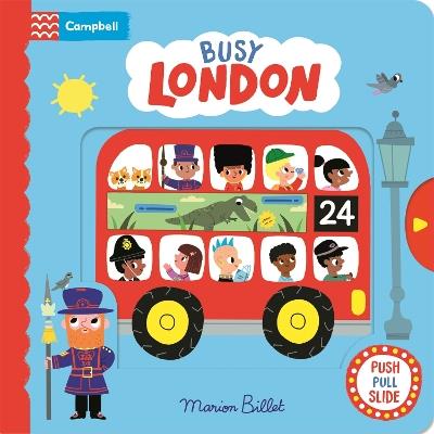 Busy London: A Push, Pull and Slide Book - Marion Billet - cover