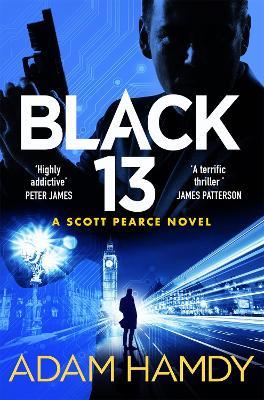 Black 13: The Most Explosive Thriller You'll Read All Year, from the Sunday Times Bestseller - Adam Hamdy - cover