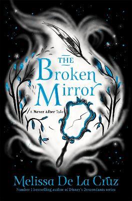 The Broken Mirror - Melissa de la Cruz - cover