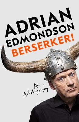 Berserker! - Adrian Edmondson - cover