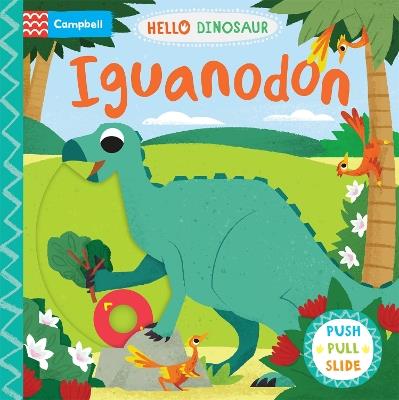 Iguanodon: A Push Pull Slide Dinosaur Book - Campbell Books - cover