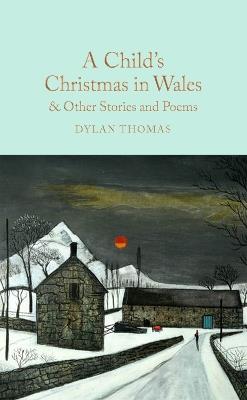 A Child's Christmas in Wales & Other Stories and Poems - Dylan Thomas - cover