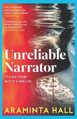 Unreliable Narrator - Araminta Hall - cover