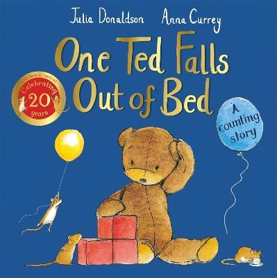 One Ted Falls Out of Bed 20th Anniversary Edition: A Counting Story - Julia Donaldson - cover