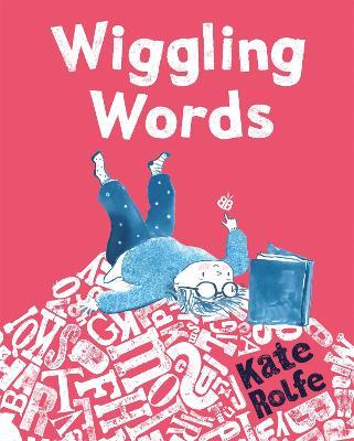 Wiggling Words - Kate Rolfe - cover