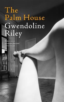 The Palm House - Gwendoline Riley - cover