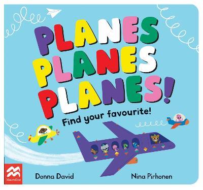 Planes Planes Planes!: Find Your Favourite - Donna David - cover