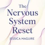 The Nervous System Reset