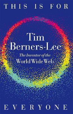This Is for Everyone - Tim Berners-Lee - cover