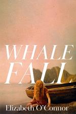 Whale Fall: One of the Observer's Top Ten Debuts of 2024