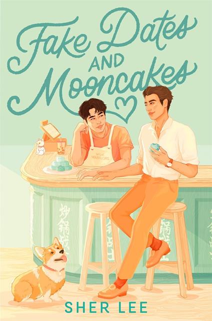 Fake Dates and Mooncakes - Sher Lee - ebook