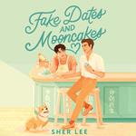 Fake Dates and Mooncakes
