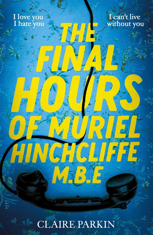 The Final Hours of Muriel Hinchcliffe M.B.E