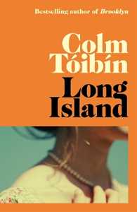 Libro in inglese Long Island: The Instant Sunday Times Bestseller Colm Tóibín