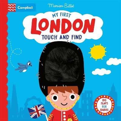 My First London Touch and Find: A lift-the-flap book for babies - Campbell Books - cover