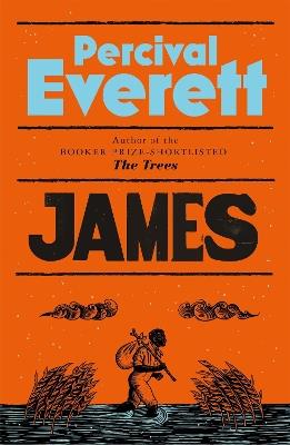James: The Instant Sunday Times Bestseller - Percival Everett - cover