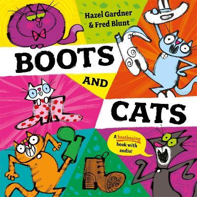 Boots and Cats: A beatboxing book with audio - Hazel Gardner - cover
