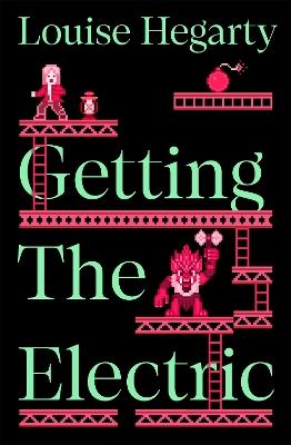 Getting the Electric - Louise Hegarty - cover