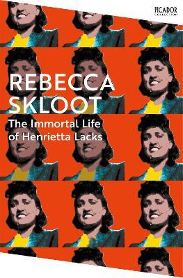 The Immortal Life of Henrietta Lacks - Rebecca Skloot - cover