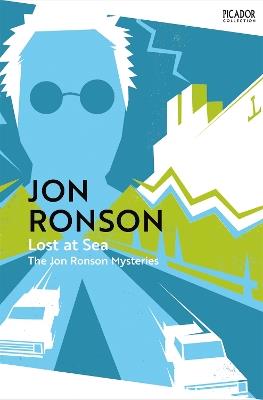 Lost at Sea: The Jon Ronson Mysteries - Jon Ronson - cover