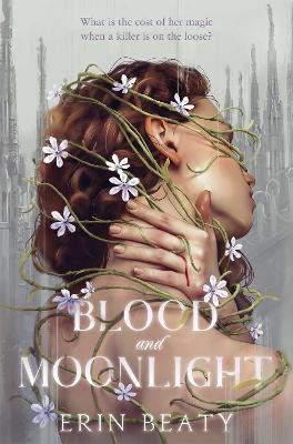Blood and Moonlight - Erin Beaty - cover
