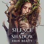 Silence and Shadow