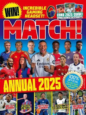 Match Annual 2025: The UK's Best-selling Football Annual! - MATCH - cover