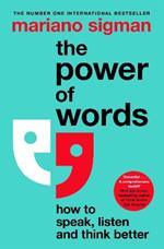 The Power of Words: How to Speak, Listen and Think Better