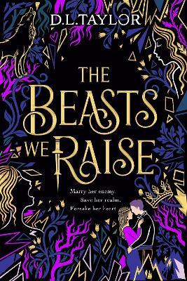 The Beasts We Raise - D. L. Taylor - cover