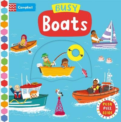 Busy Boats: A Push Pull and Slide Book - Campbell Books - cover