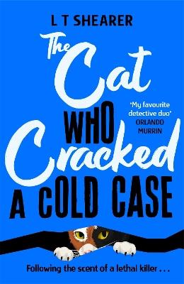 The Cat Who Cracked a Cold Case - L T Shearer - cover