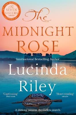 The Midnight Rose: A spellbinding tale of everlasting love from the bestselling author of The Seven Sisters series - Lucinda Riley - cover