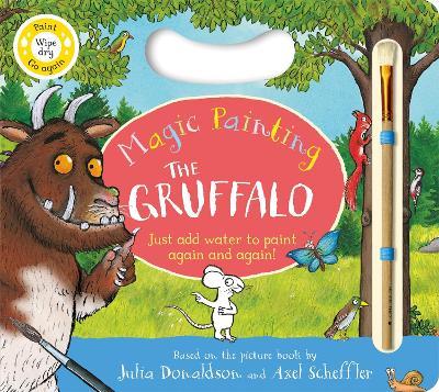 The Gruffalo Magic Painting Book: Just add water for mess-free fun! - Julia Donaldson - cover